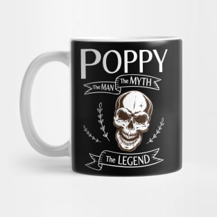 Poppy The Man The Myth The Legend Happy Father Halloween Day Skeleton Lover Fans Mug